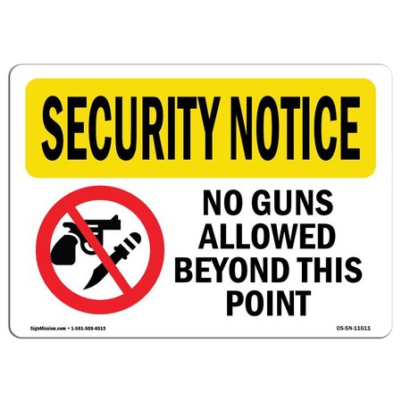 SIGNMISSION OSHA Security Sign, 12" Height, 18" Width, Aluminum, No Guns Allowed Beyond This Point, Landscape OS-SN-A-1218-L-11611